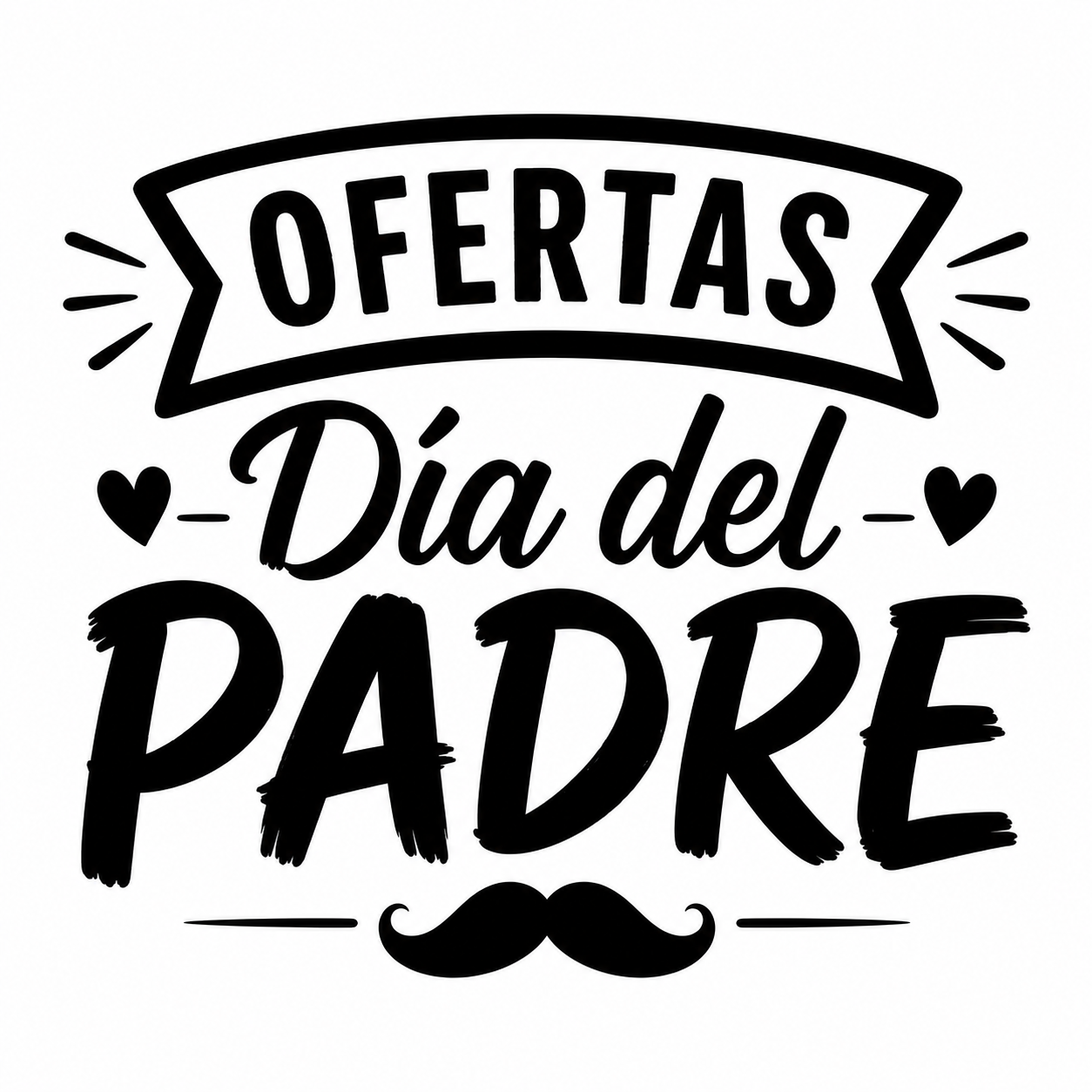 OFERTAS DÍA DEL PADRE